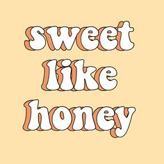 Honey quote