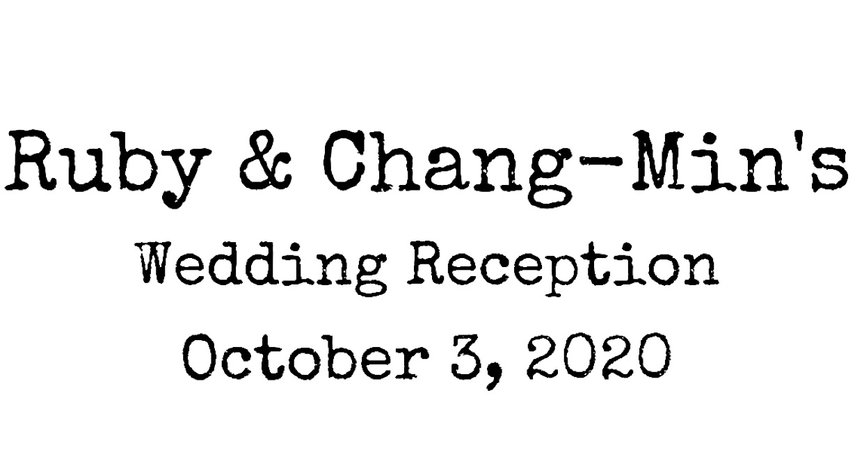 Ruby & Chang-Min Wedding