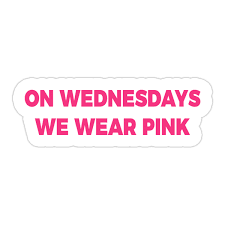 on wednesdays we wear pink - Google Search