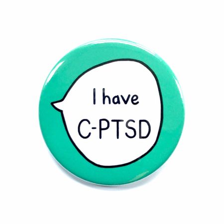 I have C-PTSD || sootmegs.etsy.com