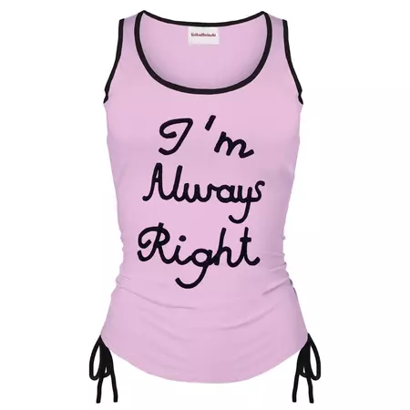 I'm Always Right Pink Tank Top – Lirika Matoshi