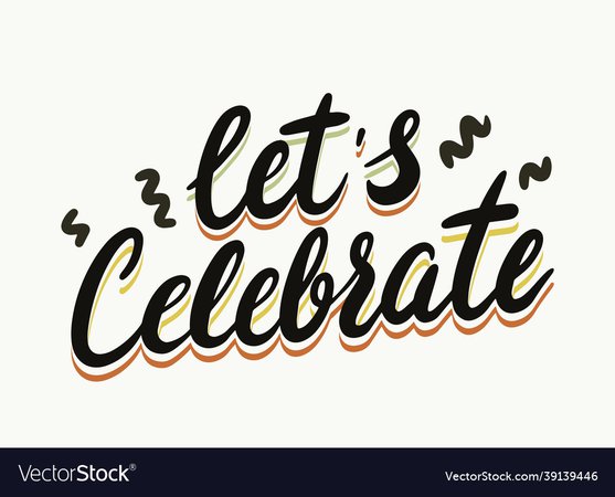 Lets celebrate banner with typography party Vector Image