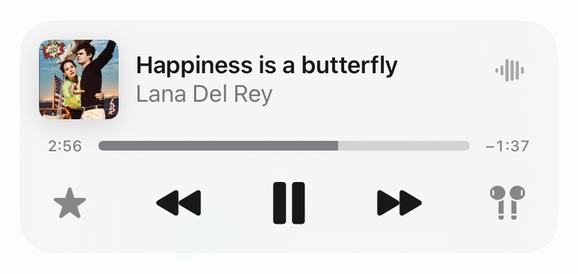 "Happiness Is A Butterfly" by Lana Del Rey