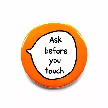 Ask Before You Touch Pin Badge Button - Etsy