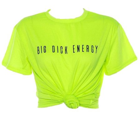 Neon Big Dick Energy Tee - Own Saviour