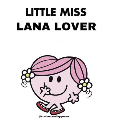 little miss lana lover