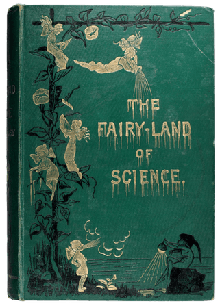 The Fairy-Land of Science 1881