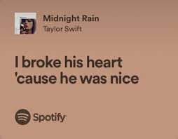 I broke his heart cause he was nice - Google Search