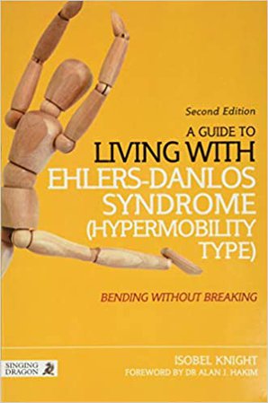 Guide to Living with Ehlers-Danlos Syndrome (Hypermobility Type): Bending without Breaking: 9781848192317: Medicine & Health Science Books @ Amazon.com