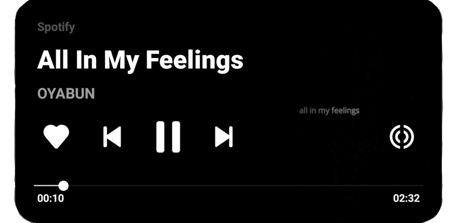 All in my feelings - OYABUN