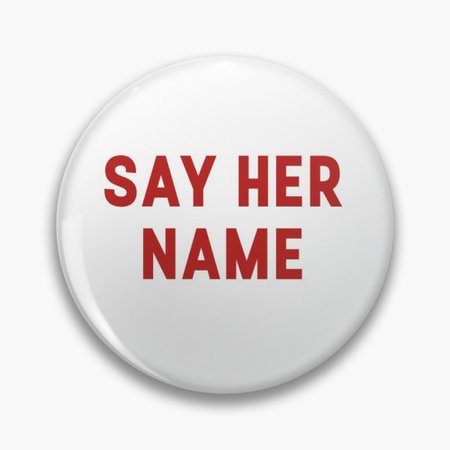 say her name pin blm