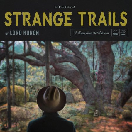Lord Huron Strange Trails vinyl record album