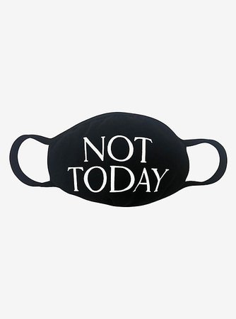 Not Today Black Fashion Face Mask