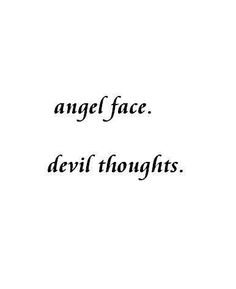 angel face devil thoughts