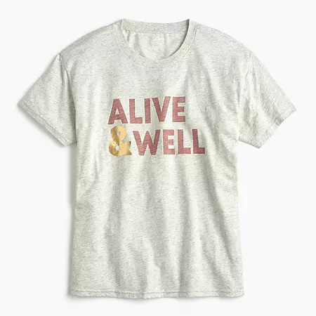 Alive and well" T-shirt