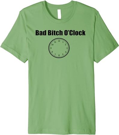 Bad Bitch O'clock T-Shirt