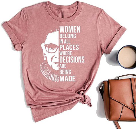 Amazon.com: Women Belong in All Places RBG Ruth Bader Ginsburg Women T Shirt Feminist tee Girl Power Shirt Female top(S): Clothing