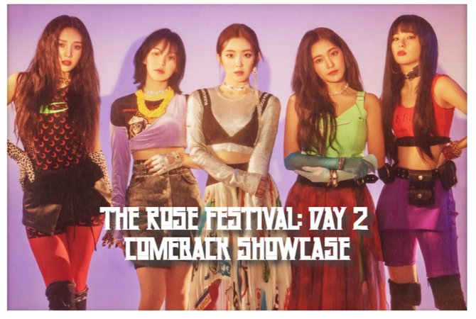 the rose festival day 2 comeback showcase