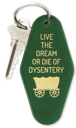 Live The Dream Or Die Of Dysentery Motel Keychain in Green – The Bullish Store