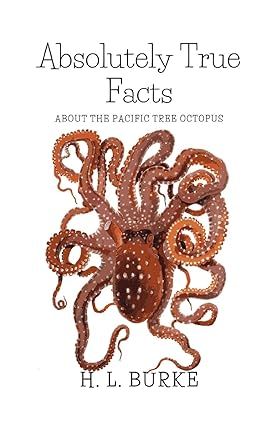 Buy Absolutely True Facts about the Pacific Tree Octopus: A Short Story Book Online at Low Prices in India | Absolutely True Facts about the Pacific Tree Octopus: A Short Story Reviews & Ratings - Amazon.in