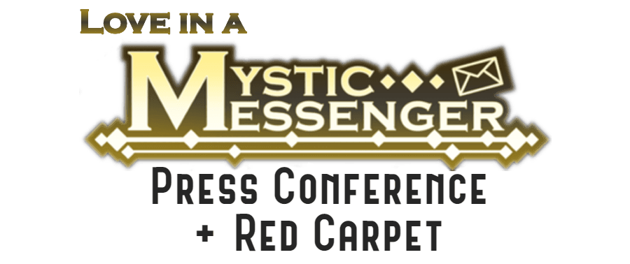 Love in a Mystic Messenger Press Conference and Red Carpet Logo