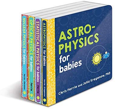 Baby University Physics Board Book Set: Explore Astrophysics, Nuclear Physics, and More with the Ultimate 4-Book Physics Gift Set (STEM and Science Gifts for Kids) (Baby University Board Book Sets): Ferrie, Chris: 9781728217437: Amazon.com: Books