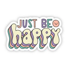 just be happy text mood