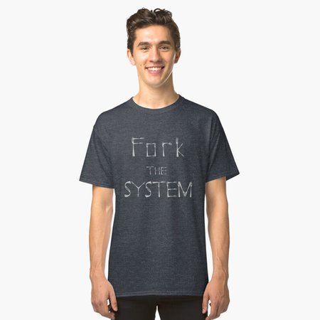 "Fork the System" T-shirt by headsnack | Redbubble