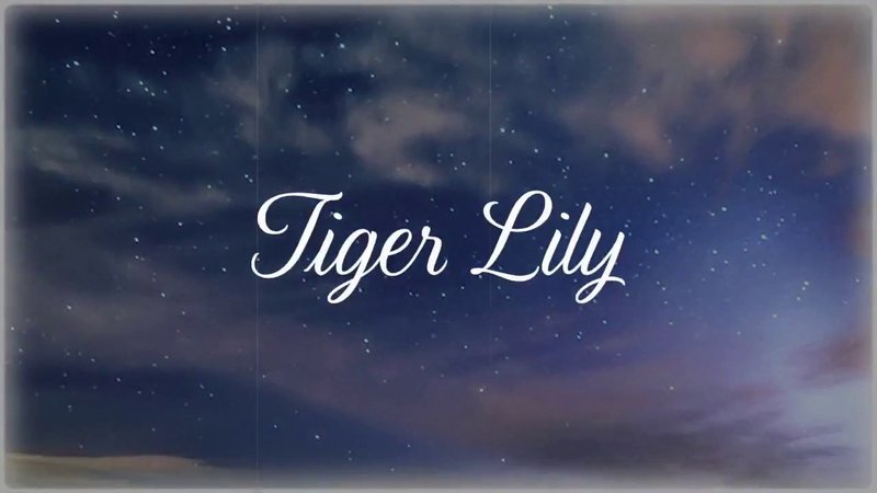 Tiger Lily quotes - Google Search