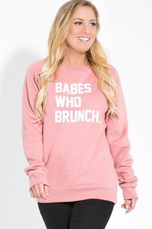 Babes Who Brunch Sweatshirt $79.00 CAD