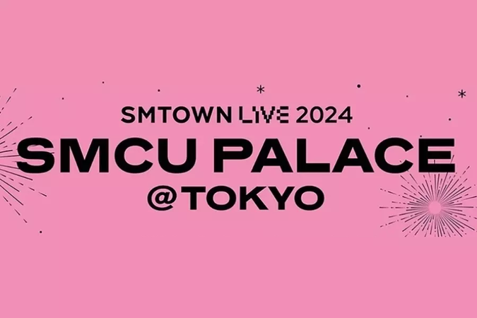 SMCU PALACE 2024 @Tokyo