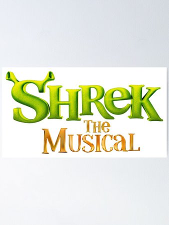 "Shrek the Musical Logo" Poster by musicalsoundtra | Redbubble