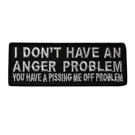 I Dont Have An Anger Problem You Have A Piss Me Off Problem | Etsy
