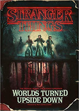 Stranger Things: Worlds Turned Upside Down: The Official Behind-the-Scenes Companion: Gina McIntyre, Matt Duffer, Ross Duffer: 9781984817426: Books - Amazon.ca