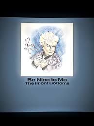 be nice to me the front bottoms - Google Search