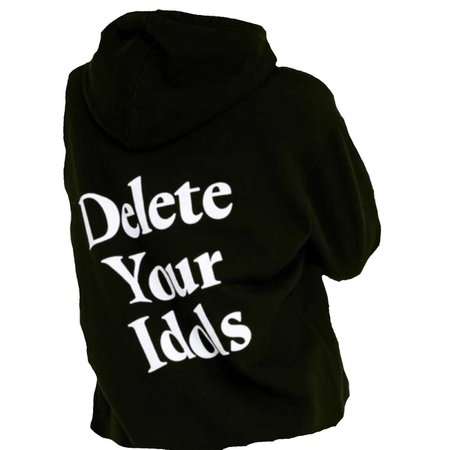 delete your idols hoodie