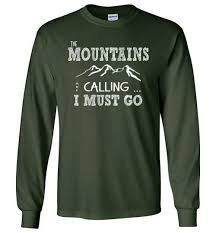 the mountains are calling shirt - Google Search