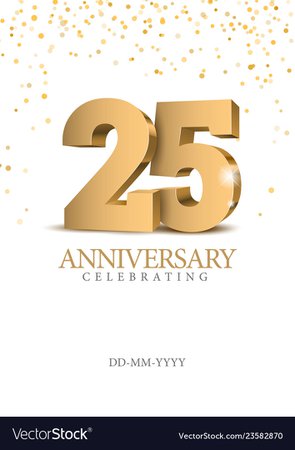 Anniversary 25 gold 3d numbers Royalty Free Vector Image
