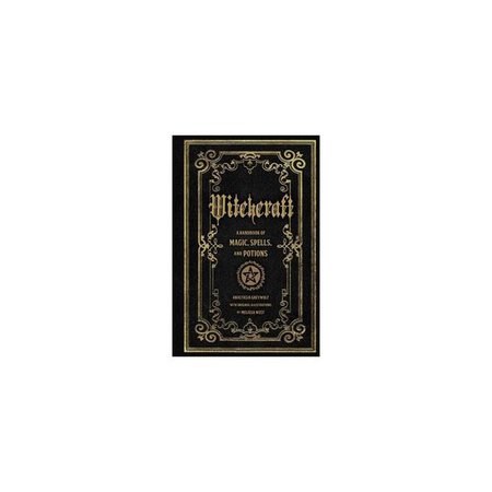 Witchcraft : A Handbook of Magic, Spells, and Potions