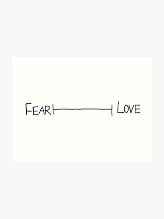 fear and love