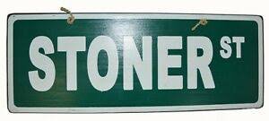 stoner street sign - Google Search