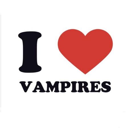 i love vampires