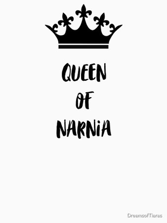 "Queen of Narnia" T-shirt by DreamsofTiaras | Redbubble