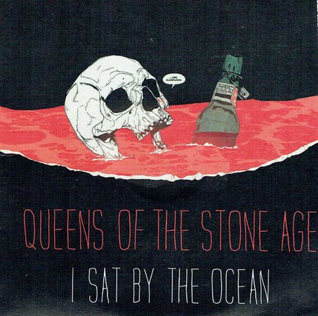 Queens Of The Stone Age - I Sat By The Ocean | Discogs