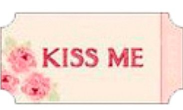 kiss me ticket
