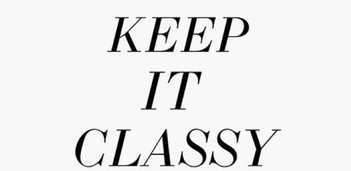 keep it classy