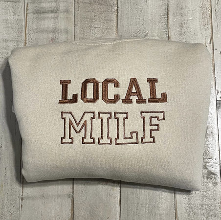 cream local milf sweatshirt