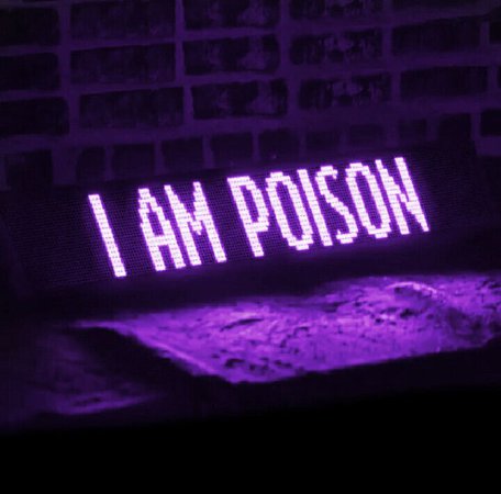 'I Am Poison' neon sign