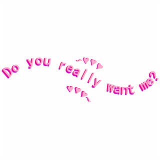 💭💕Do You Really Want Me?💕💭