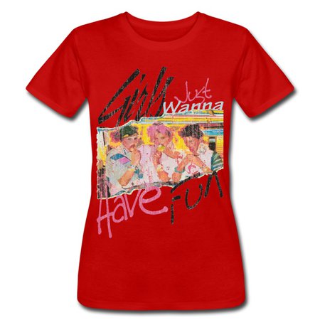 Girls Just Wanna Have Fun 80s Vintage Slim Fit T Shirt | Women's Jersey T-Shirt